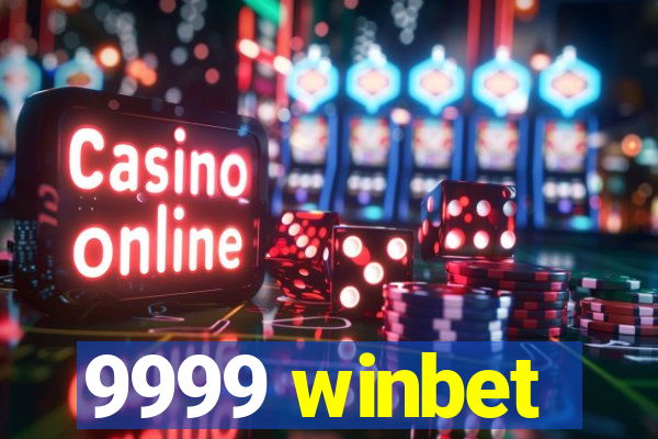 9999 winbet